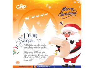 DEAR SANTA…  LÁ THƯ GỬI ÔNG GIÀ NOEL TỪ GNP